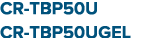 CR TBP50U CR TBP50UGEL